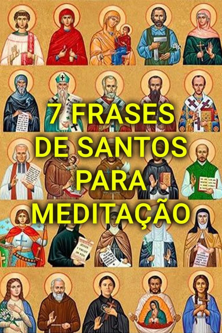7 Frases de Santos Para Meditação